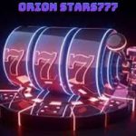 Orion stars 777 APK Download [Latest V1.0.3] Free For Android